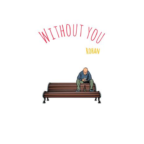 WITHOUT YOU | Boomplay Music