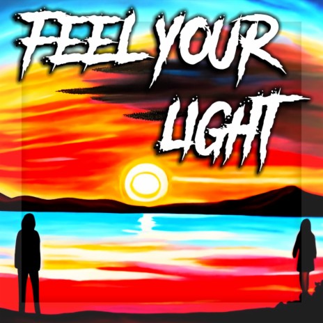 Feel Your Light ft. Paris Quinn | Boomplay Music