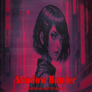 Shadow Hanter Cyberpunk Dark Techno Mix