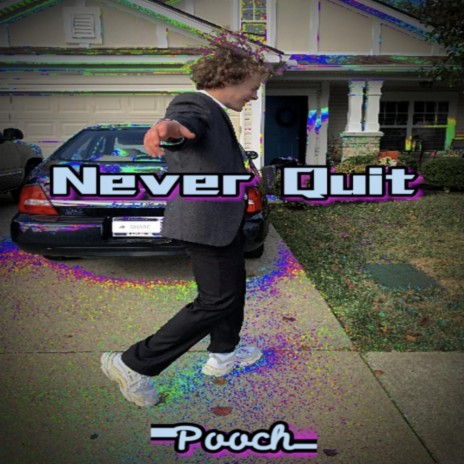 Never Quit | Boomplay Music