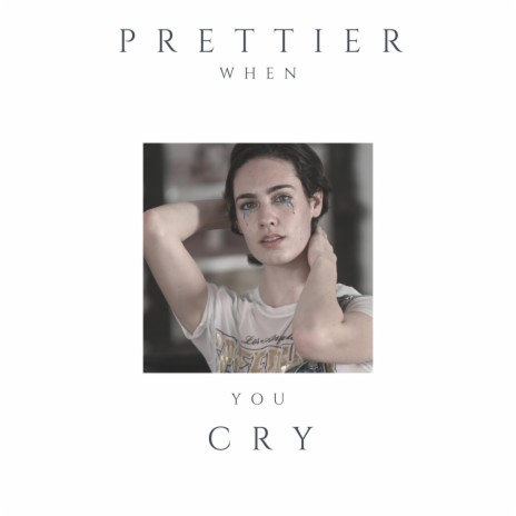 Prettier When you Cry ft. Jeremy Gardner, See Major 7 & Idan Belinsky | Boomplay Music
