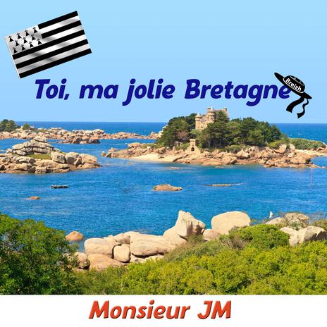 Toi, ma jolie Bretagne | Boomplay Music