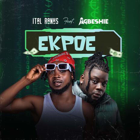 Ekpoe ft. Agbeshie | Boomplay Music