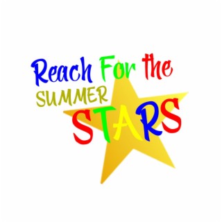 Reach for the Summer Stars