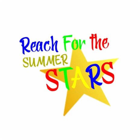 Reach for the Summer Stars ft. JT Time Catcher All-Star | Boomplay Music