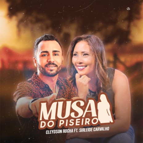 Musa do Piseiro (Feat. Sirleide Carvalho) | Boomplay Music