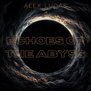 Echoes Of The Abyss