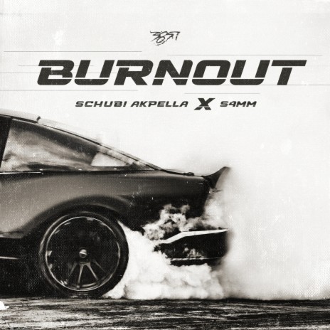 Burnout ft. S4MM | Boomplay Music