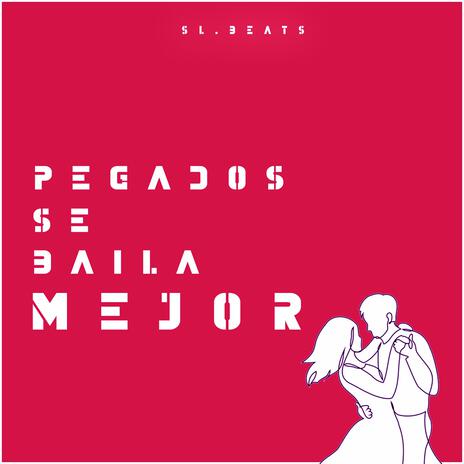 Pegados se baila mejor