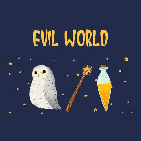 Evil World | Boomplay Music