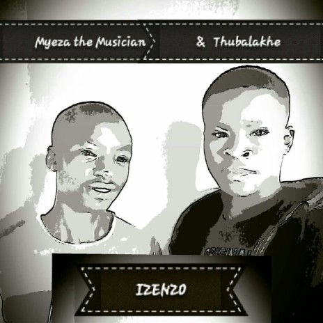 Izenzo ft. Thubalakhe | Boomplay Music