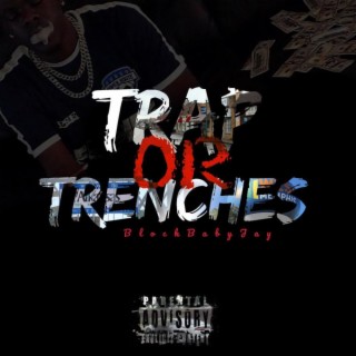 Trap or Trenches