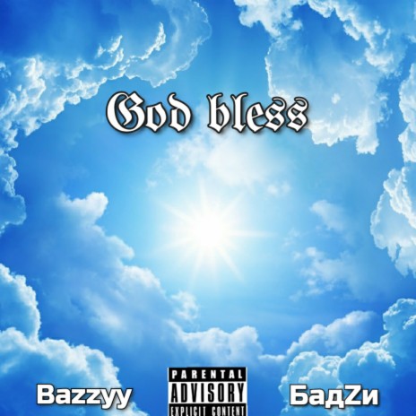 God Bless ft. Bazzyy | Boomplay Music