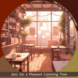 Jazz for a Pleasant Listening Time