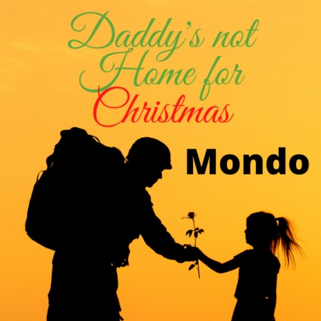 Daddy's Not Home for Christmas