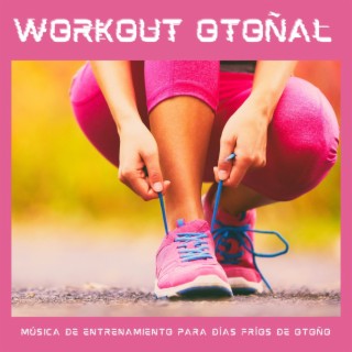 Workout Otoñal: Música de Entrenamiento para Días Fríos de Otoño