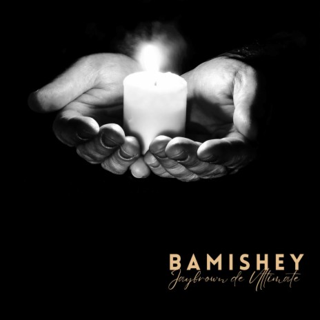 BAMISHEY | Boomplay Music