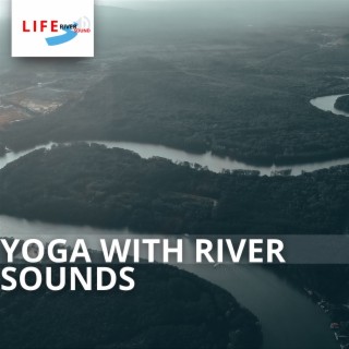 Yoga with River Sounds