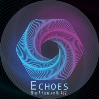 Echoes With A Frequency Of 432: Harmonic Pulse Universe, Soothing Sounds for Deep Sleep