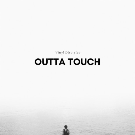 Outta Touch | Boomplay Music