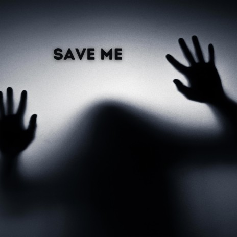 Save Me | Boomplay Music