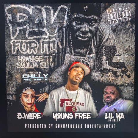 PAY FOR IT (HOMAGE TO SOULJA SLIM)