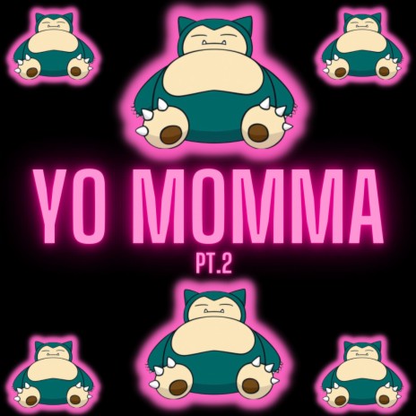 YO MOMMA Pt. 2
