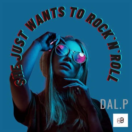 She just wants to Rock`n`roll | Boomplay Music