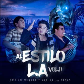 Al Estilo L.A Vol. II