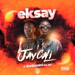 Eksay! (feat. Kunkeyani Tha Jedi)
