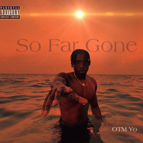 So Far Gone | Boomplay Music