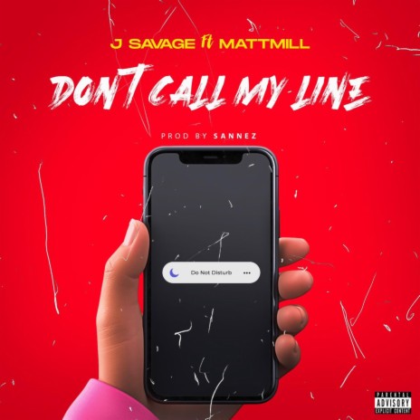 Don’t Call My Line ft. Mattmill | Boomplay Music