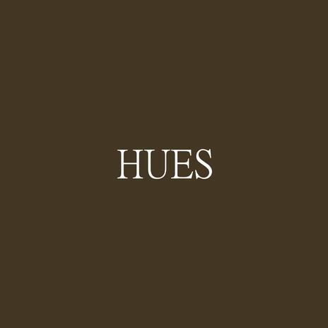 Hues | Boomplay Music