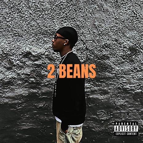 2 BEANS | Boomplay Music