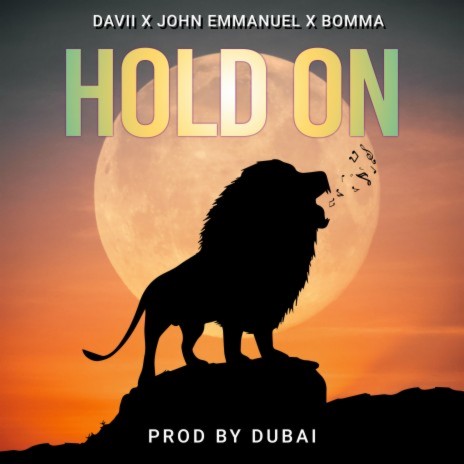 Hold On ft. John Emmanuel & Bomma | Boomplay Music