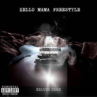 Hello Mama (Freestyle)