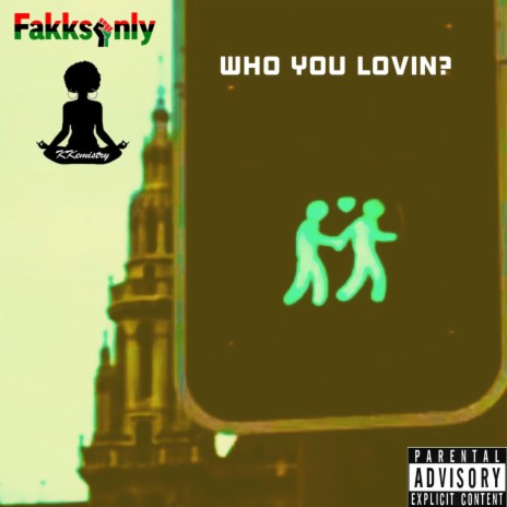 Who You Lovin? | Boomplay Music