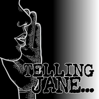 Telling Jane