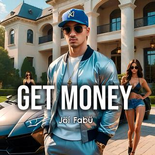 GET MONEY lyrics | Boomplay Music