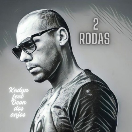 2 Rodas ft. Deon dos Anjos | Boomplay Music