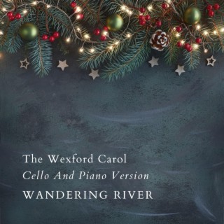 The Wexford Carol (Cello And Piano Version)