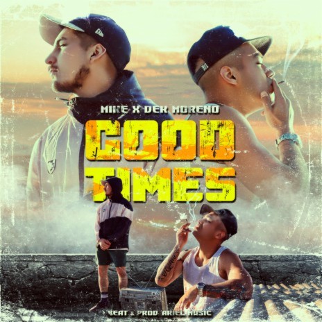 Good Times ft. Dek Moreno | Boomplay Music