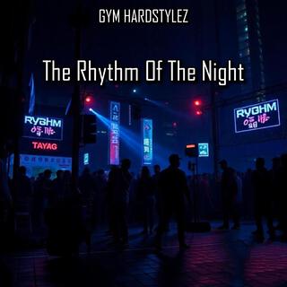 The Rhythm Of The Night