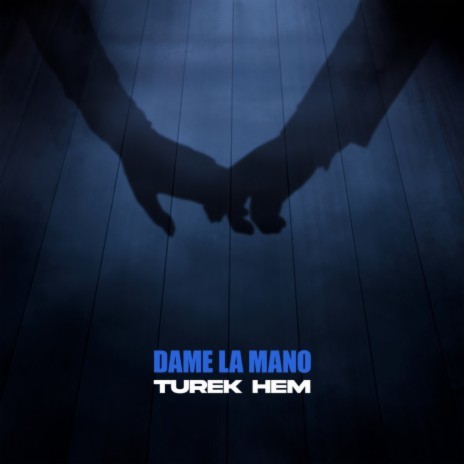 Dame La Mano | Boomplay Music