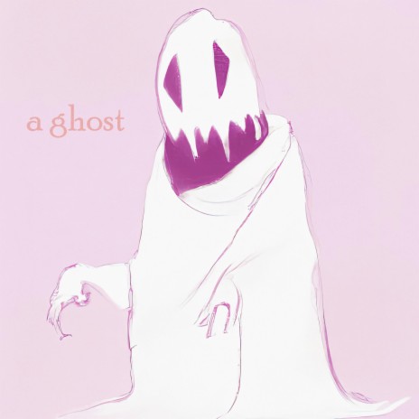 a ghost | Boomplay Music