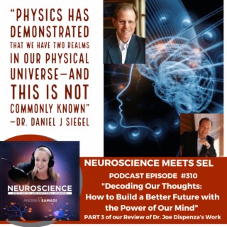 ”Decoding Our Thoughts: How to Build a Better Future with the Power of Our Mind” PART 3 Review of Dr. Joe Dispenza’s Work
