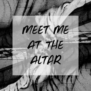 Meet Me At The Altar lyrics | Boomplay Music