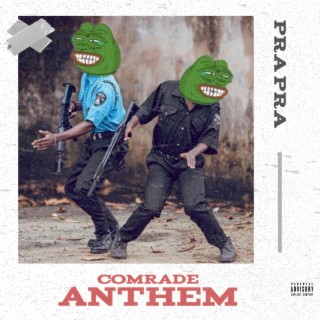 Comrade Anthem lyrics | Boomplay Music