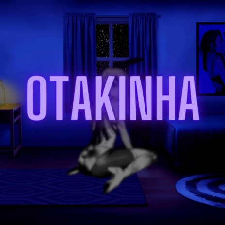 Otakinha | Boomplay Music