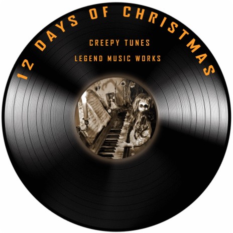12 Days of Christmas (Creepy Piano) | Boomplay Music